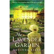The Lavender Garden A Novel