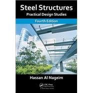 Steel Structures: Practical Design Studies, Fourth Edition,9781482263558