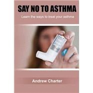 Say No to Asthma