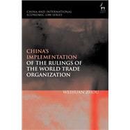 China’s Implementation of the Rulings of the World Trade Organization