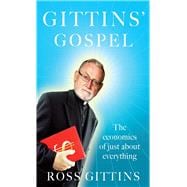 Gittins' Gospel The Economics of Just About Everything