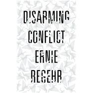 Disarming Conflict