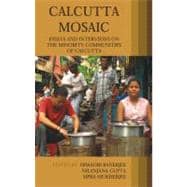Calcutta Mosaic : Essays and Interviews on the Minority Communities of Calcutta