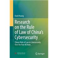 Research on the Rule of Law of China’s Cybersecurity