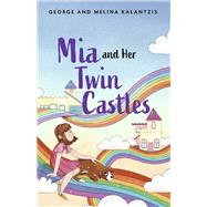 Mia and Her Twin Castles