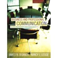 Business And Professional Communication: Plans, Processes, And Performance