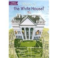 Where Is the White House?