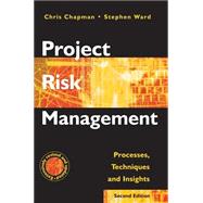 Project Risk Management: Processes, Techniques and Insights, 2nd Edition