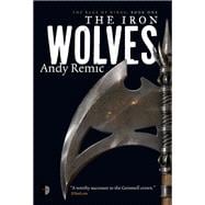 The Iron Wolves Book 1 of The Rage of Kings