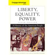 Cengage Advantage Books: Liberty, Equality, Power