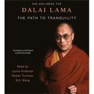 The Path to Tranquility (Reissue) Daily Meditations by the Dalai Lama