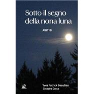 Sotto il segno della nona luna