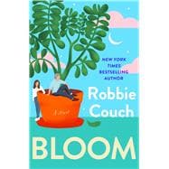 Bloom A Novel book cover, ISBN 9781668093559