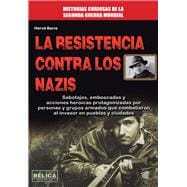 La resistencia contra los nazis