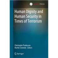Human Dignity and Human Security in Times of Terrorism