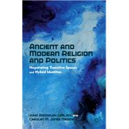 Ancient and Modern Religion and Politics