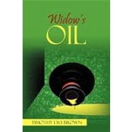 Widow's Oil : The Beginning