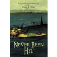 Never Been Hit: Quite a Story
