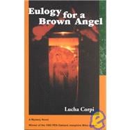 Eulogy for a Brown Angel