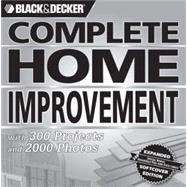 Black & Decker Complete Home Improvement with 300 Projects and 2,000 Photos