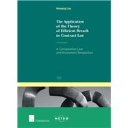 The Application of the Theory of Efficient Breach in Contract Law A Comparative Law and Economics Perspective