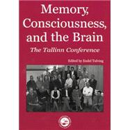Memory, Consciousness and the Brain: The Tallinn Conference
