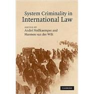 System Criminality in International Law