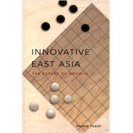 Innovative East Asia : The Future of Growth