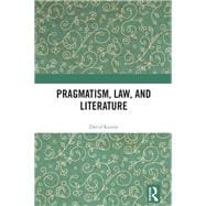 Pragmatism, Law, and Literature