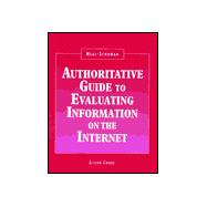 Authoritative Guide to Evaluating Information on the Internet
