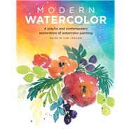 Modern Watercolor A playful and contemporary exploration of watercolor painting