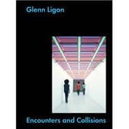 Glenn Ligon: Encounters and Collisions