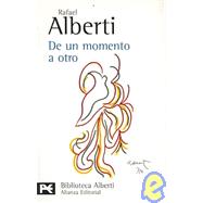 De un momento a otro / From One Moment to the Next: Poesia E Historia 1934-1939