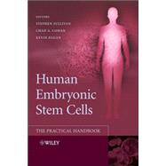 Human Embryonic Stem Cells The Practical Handbook