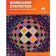 Workshop Statistics: Discovery with Data and Fathom, with Student CD and Access Code, 3rd Edition