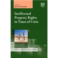 Intellectual Property Rights in Times of Crisis