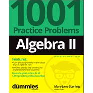 Algebra II: 1001 Practice Problems For Dummies (+ Free Online Practice),9781119883562