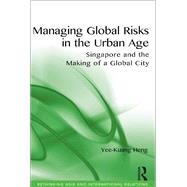 Managing Global Risks in the Urban Age