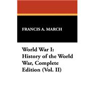 World War I : History of the World War, Complete Edition (Vol. II)