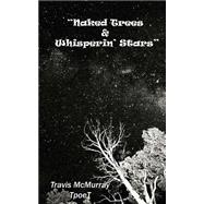 Naked Trees & Whisperin' Stars