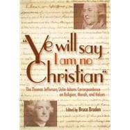 Ye Will Say I Am No Christian