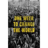 One Week to Change the World An Oral History of the 1999 WTO Protests