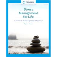 Stress Management for Life: A Research-Based Experiential Approach
