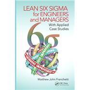 Lean Six Sigma for Engineers and Managers