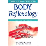 Body Reflexology : Healing at Your Fingertips