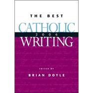 Best Catholic Writing 2006
