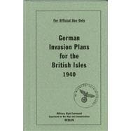 German Invasion Plans for the British Isles, 1940