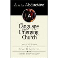 Is for Abductive : The Language of the Emerging Church