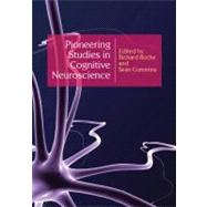 Pioneering Studies in Cognitive Neuroscience