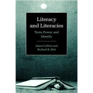 Literacy and Literacies: Texts, Power, and Identity